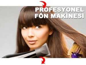 profesyonel fön makinesi fiyatları